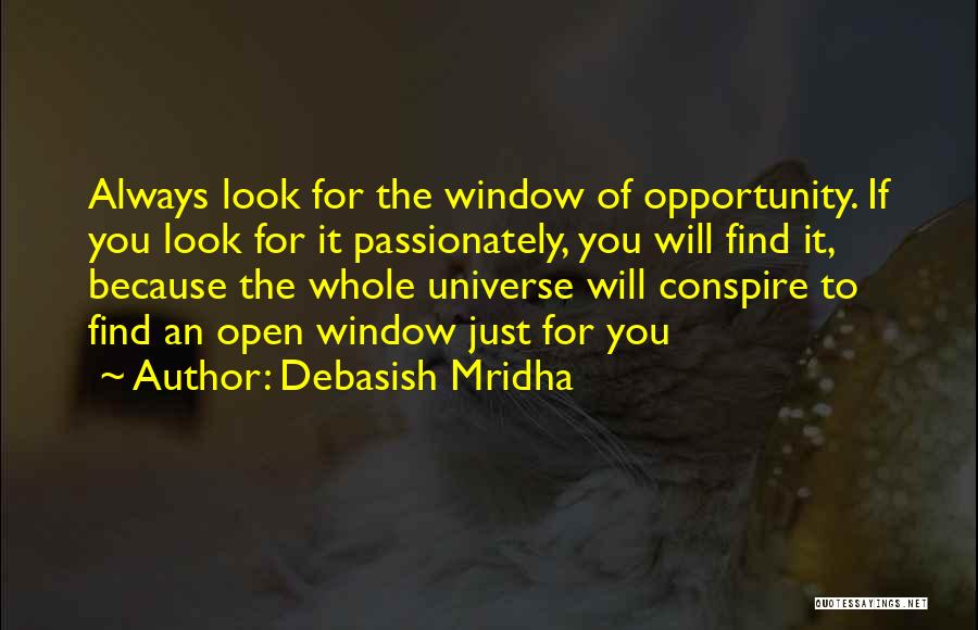 Happiness Will Find You Quotes By Debasish Mridha