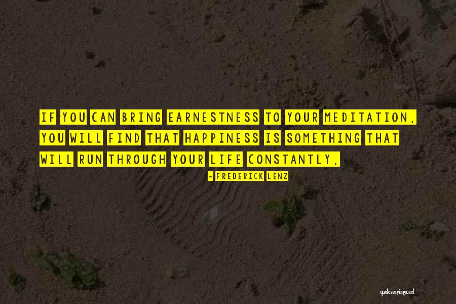 Happiness Will Find You Quotes By Frederick Lenz Happiness Will Find You Quotes By Frederick Lenz