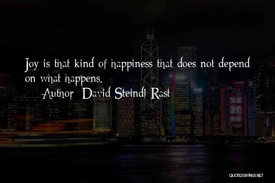 Happiness Wishes Quotes By David Steindl-Rast