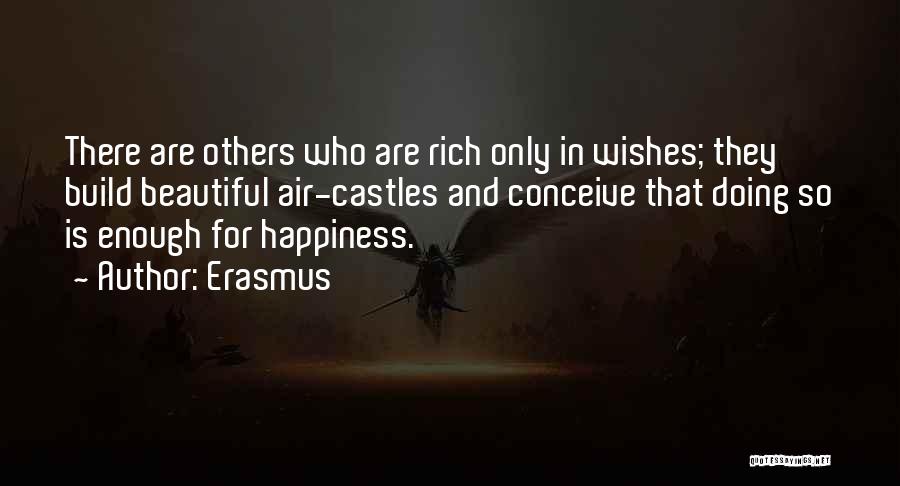 Happiness Wishes Quotes By Erasmus