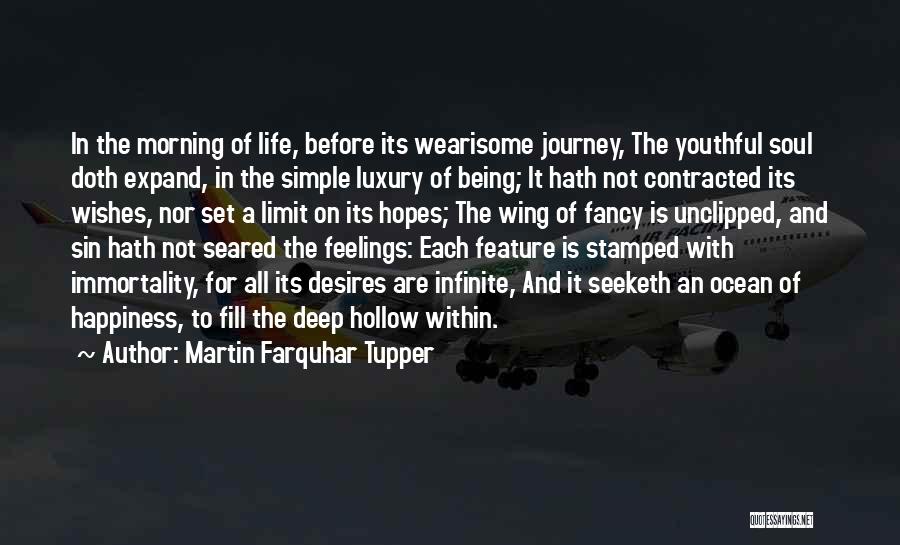 Happiness Wishes Quotes By Martin Farquhar Tupper