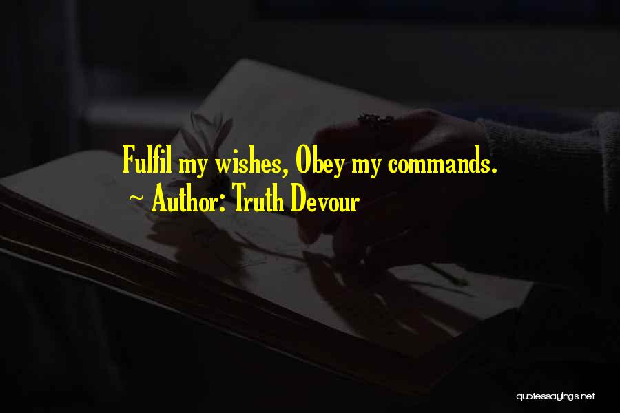 Happiness Wishes Quotes By Truth Devour