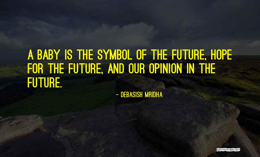Happiness With Baby Quotes By Debasish Mridha Happiness With Baby Quotes By Debasish Mridha