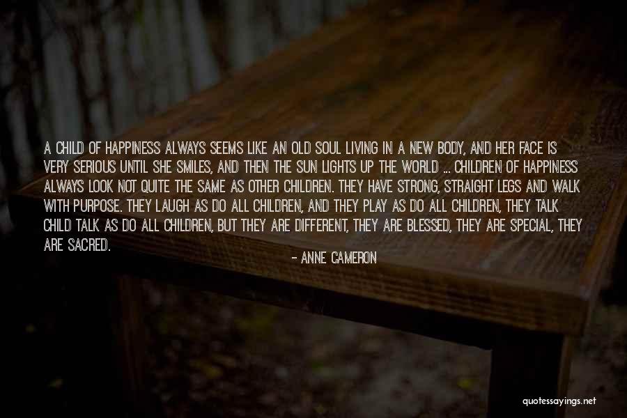 Happiness With Child Quotes By Anne Cameron