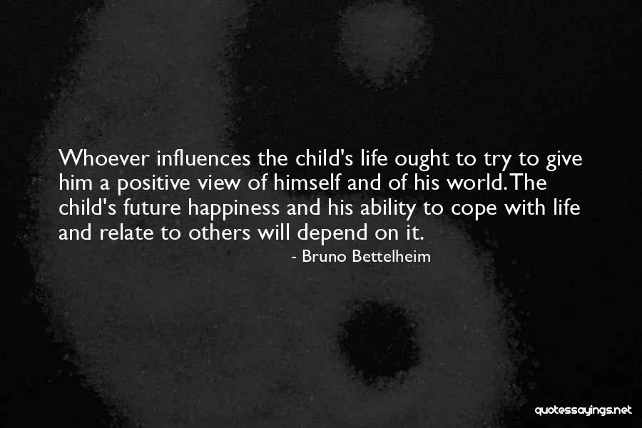 Happiness With Child Quotes By Bruno Bettelheim