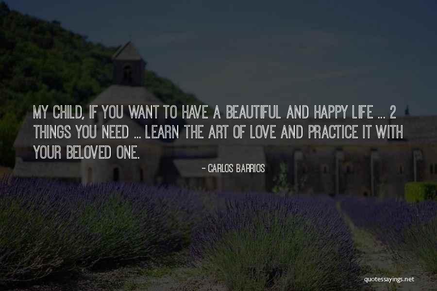 Happiness With Child Quotes By Carlos Barrios Happiness With Child Quotes By Carlos Barrios