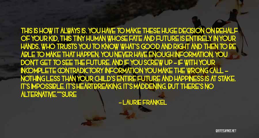 Happiness With Child Quotes By Laurie Frankel