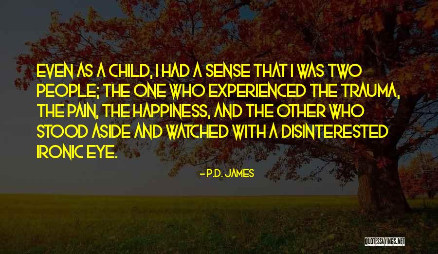 Happiness With Child Quotes By P.D. James