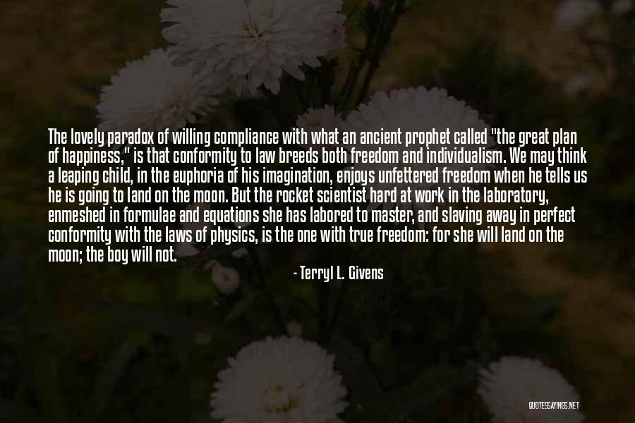 Happiness With Child Quotes By Terryl L. Givens Happiness With Child Quotes By Terryl L. Givens