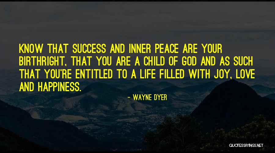 Happiness With Child Quotes By Wayne Dyer