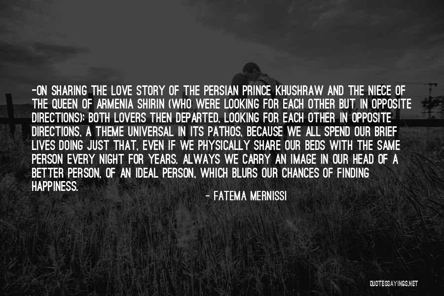 Happiness With Each Other Quotes By Fatema Mernissi Happiness With Each Other Quotes By Fatema Mernissi