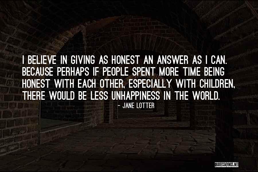 Happiness With Each Other Quotes By Jane Lotter Happiness With Each Other Quotes By Jane Lotter