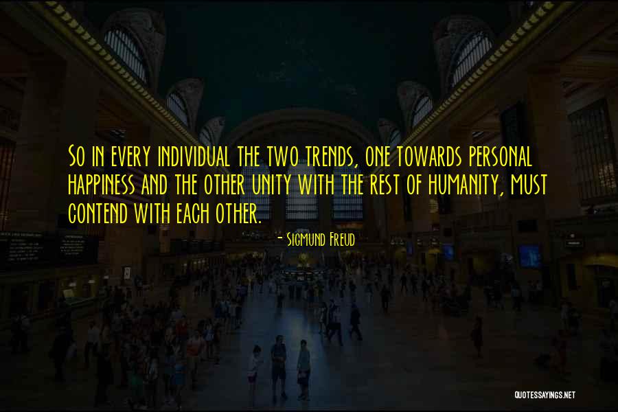 Happiness With Each Other Quotes By Sigmund Freud Happiness With Each Other Quotes By Sigmund Freud