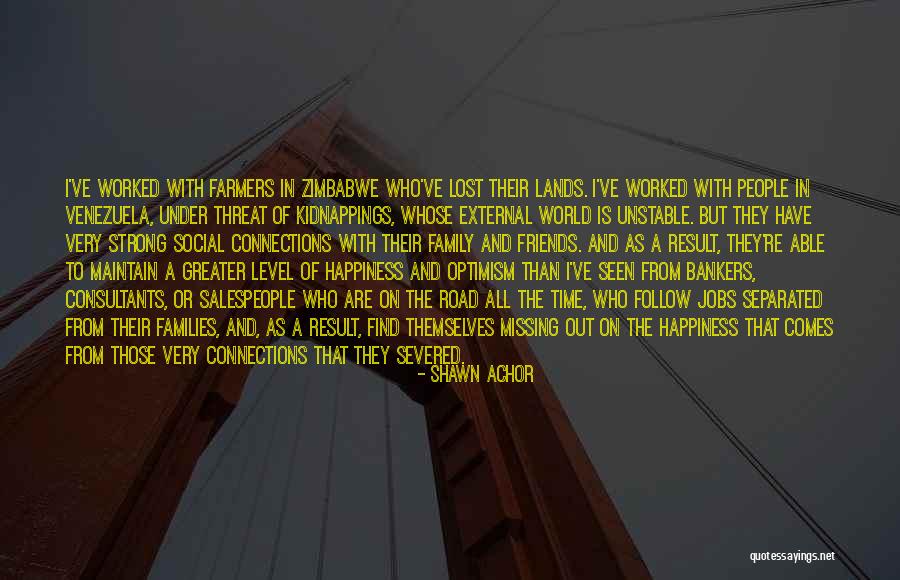 Happiness With Family Quotes By Shawn Achor Happiness With Family Quotes By Shawn Achor