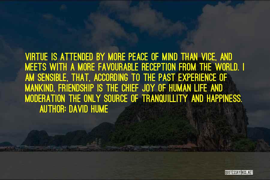 Happiness With Friendship Quotes By David Hume