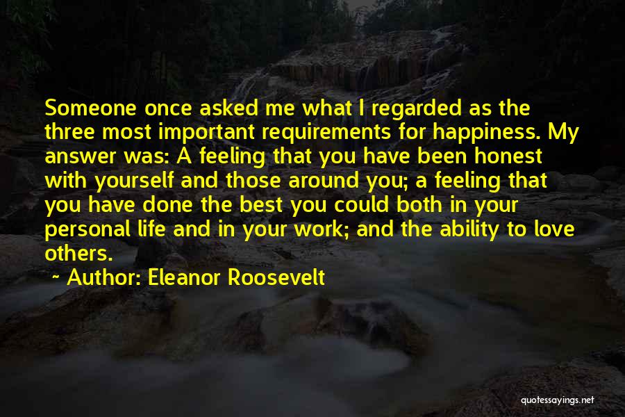 Happiness With My Love Quotes By Eleanor Roosevelt