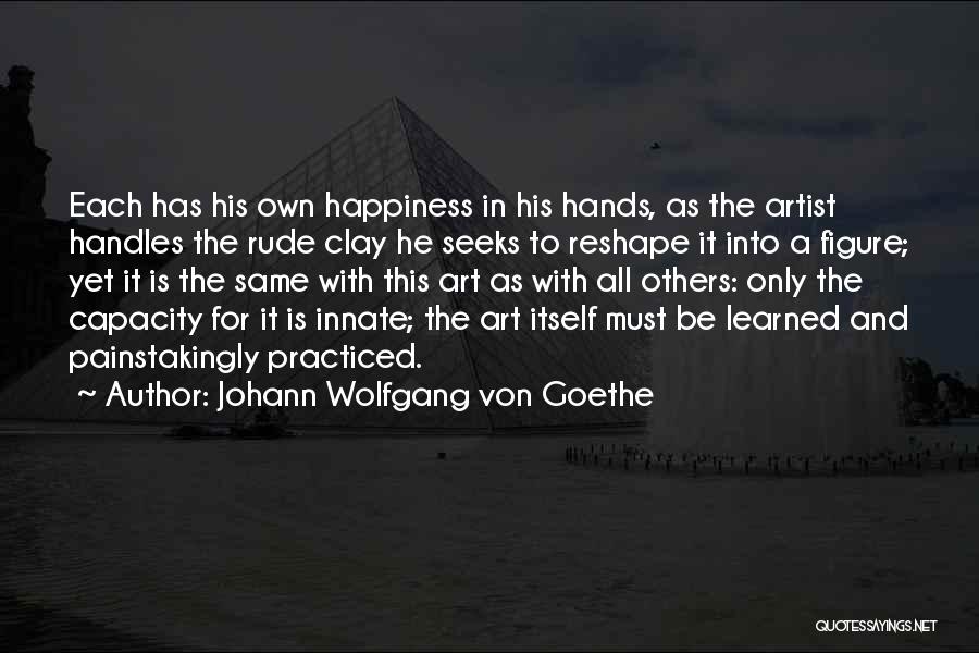 Happiness With Others Quotes By Johann Wolfgang Von Goethe