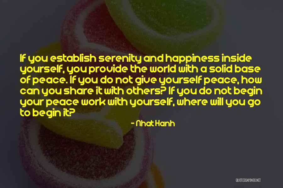 Happiness With Others Quotes By Nhat Hanh