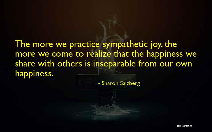 Happiness With Others Quotes By Sharon Salzberg