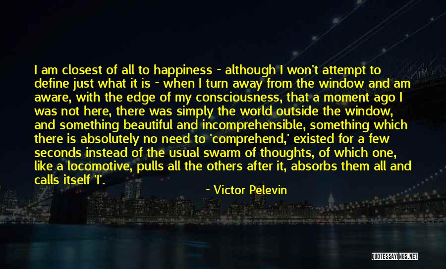 Happiness With Others Quotes By Victor Pelevin