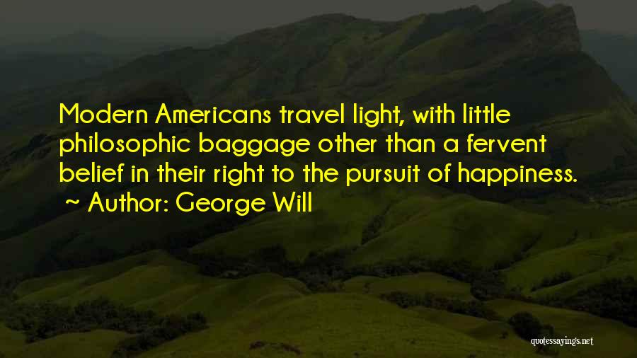 Happiness With Quotes By George Will