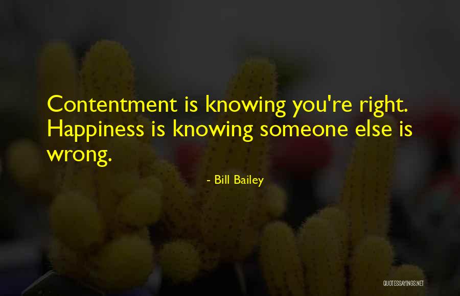 Happiness With Someone Else Quotes By Bill Bailey