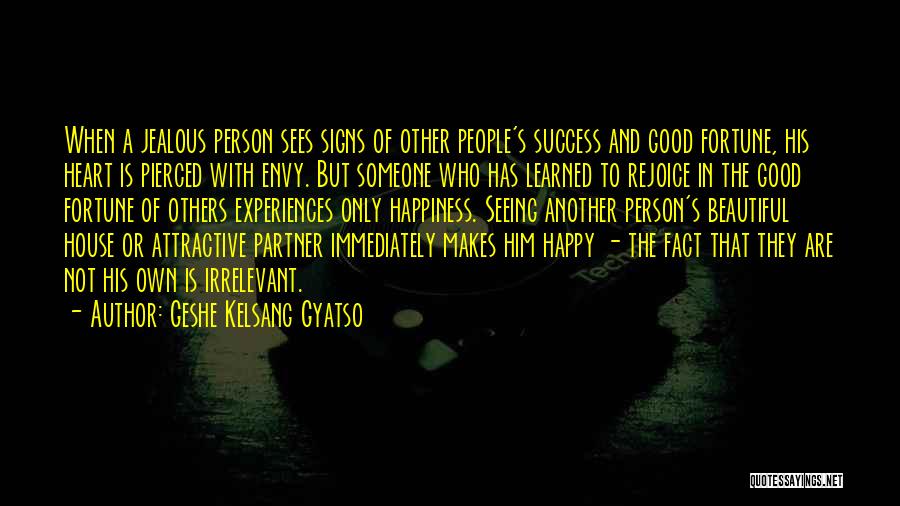 Happiness With Someone Quotes By Geshe Kelsang Gyatso