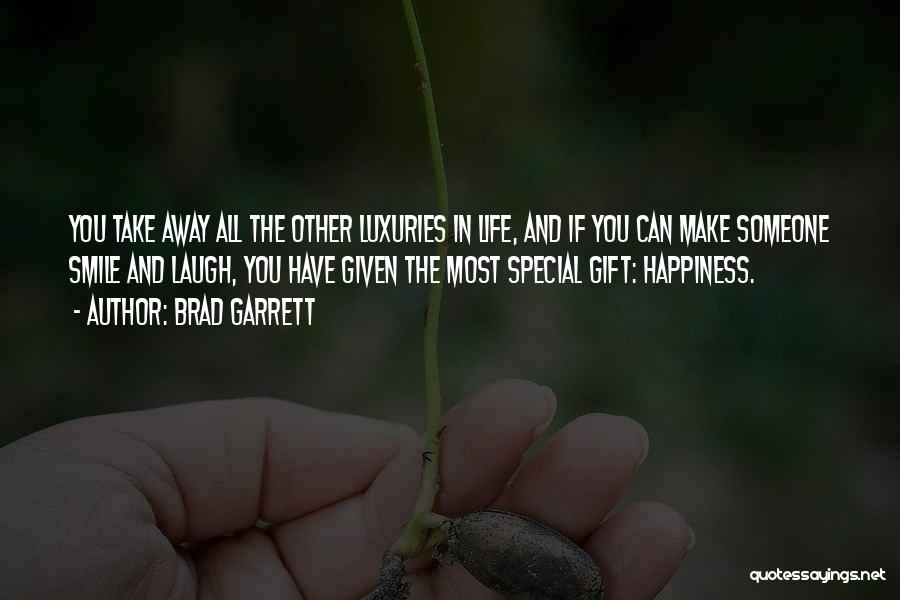 Happiness With Someone Special Quotes By Brad Garrett