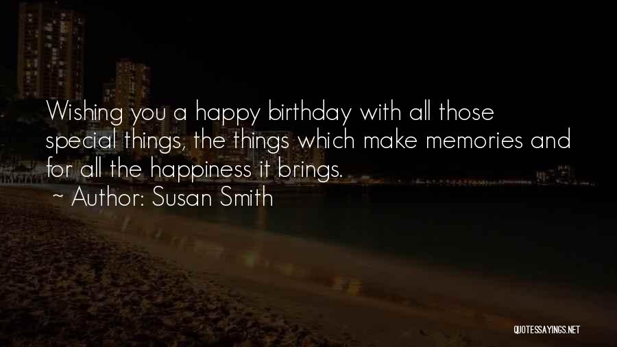 Happiness With Someone Special Quotes By Susan Smith