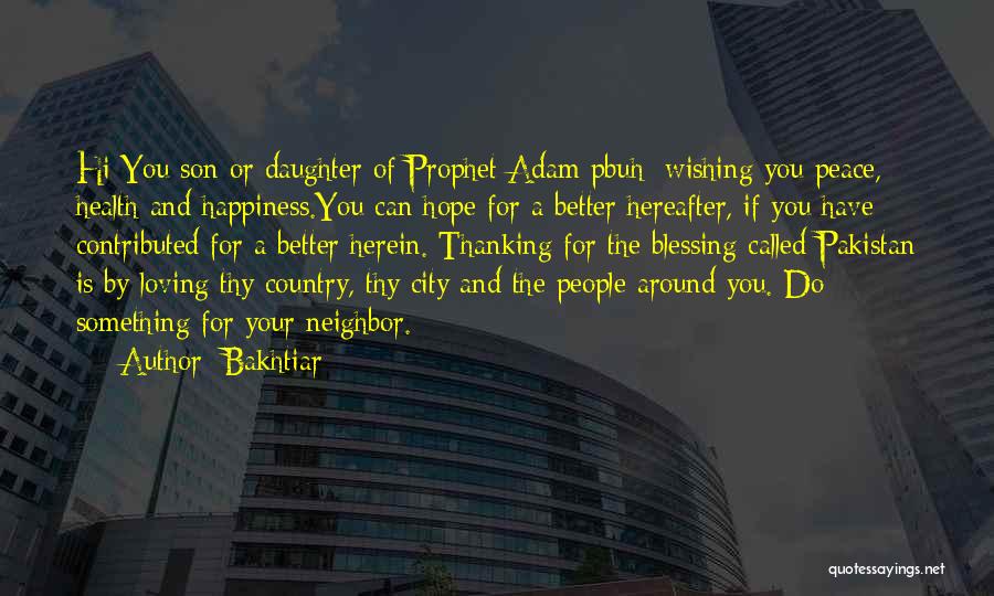 Happiness With Son Quotes By Bakhtiar