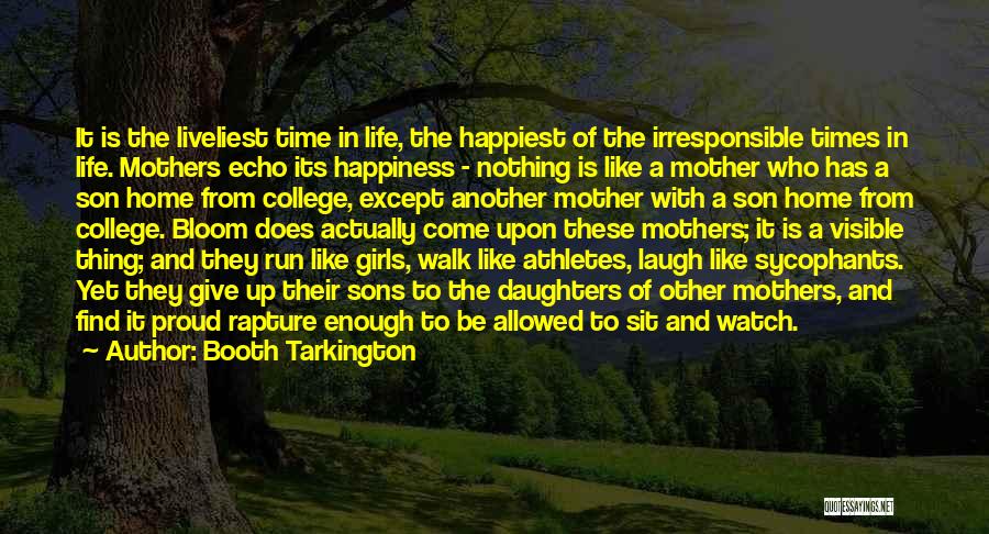 Happiness With Son Quotes By Booth Tarkington