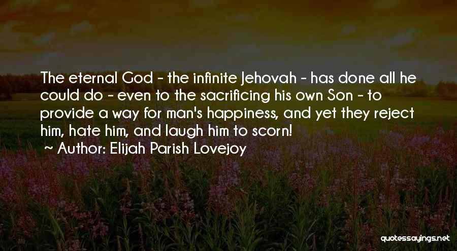 Happiness With Son Quotes By Elijah Parish Lovejoy