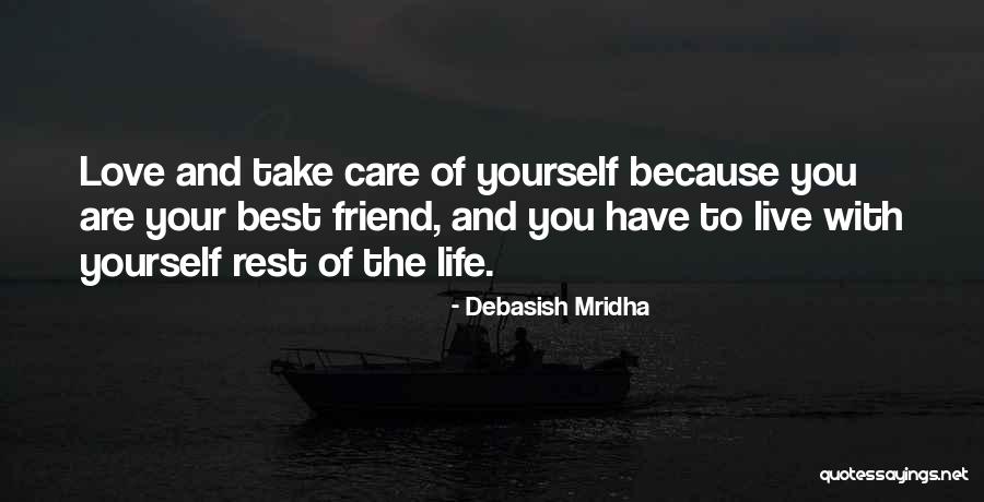Happiness With Your Best Friend Quotes By Debasish Mridha Happiness With Your Best Friend Quotes By Debasish Mridha