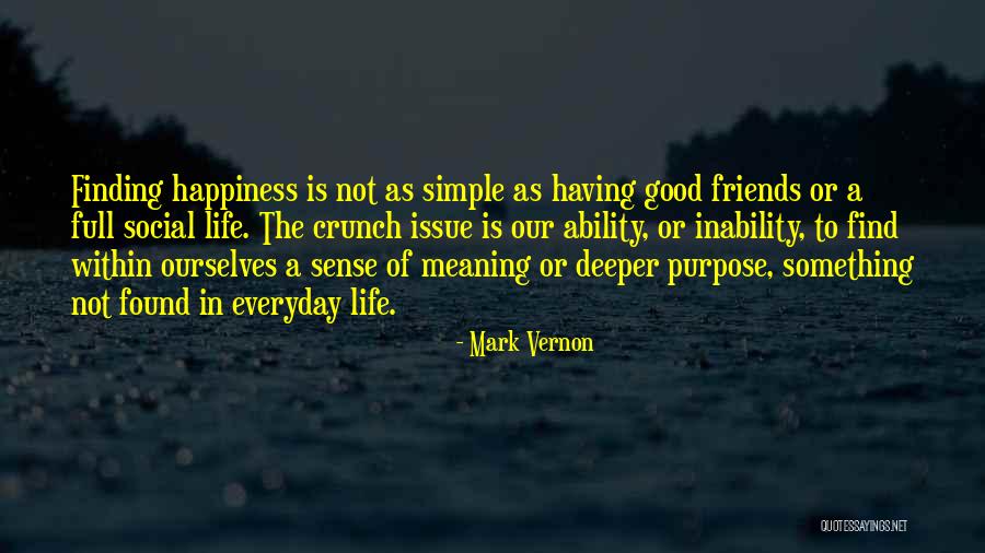 Happiness With Your Best Friend Quotes By Mark Vernon