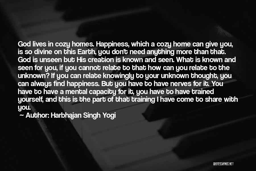 Happiness With Your Family Quotes By Harbhajan Singh Yogi