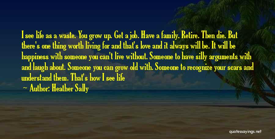 Happiness With Your Family Quotes By Heather Sally
