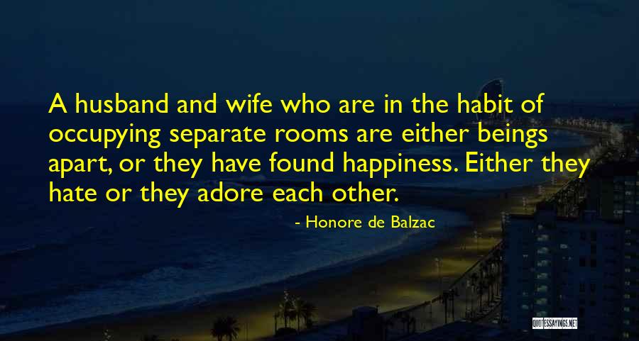 Happiness With Your Husband Quotes By Honore De Balzac