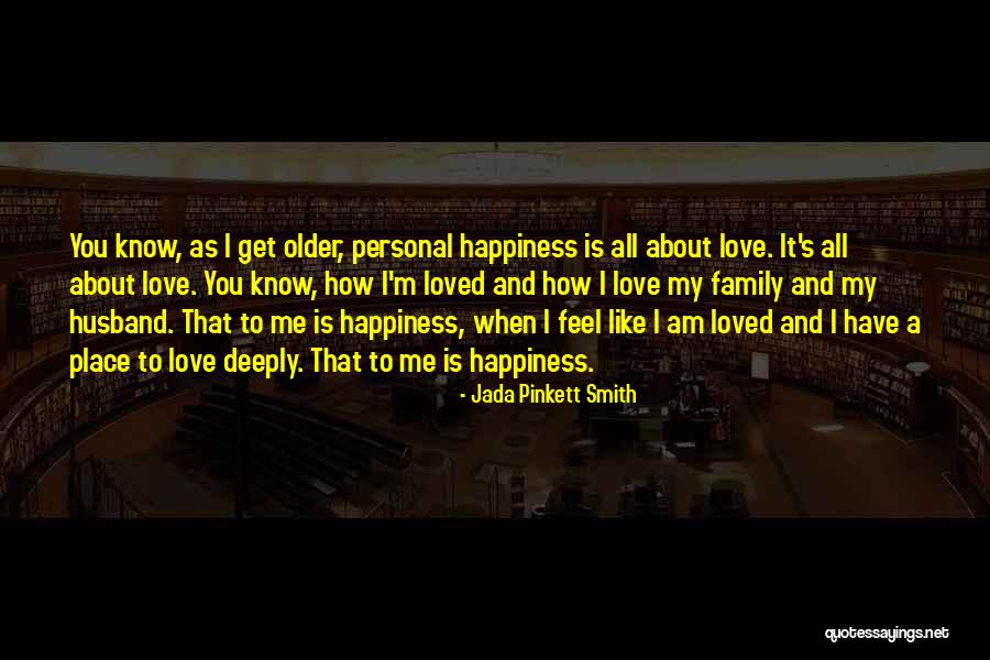 Happiness With Your Husband Quotes By Jada Pinkett Smith