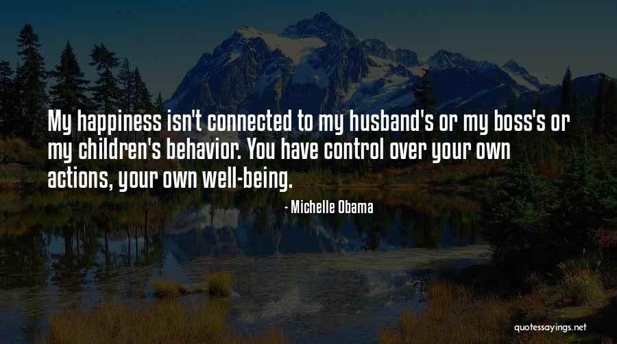 Happiness With Your Husband Quotes By Michelle Obama