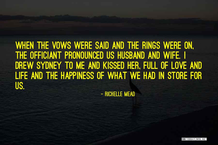 Happiness With Your Husband Quotes By Richelle Mead