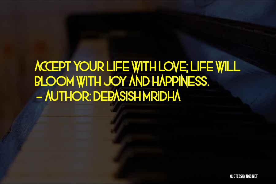 Happiness With Your Love Quotes By Debasish Mridha