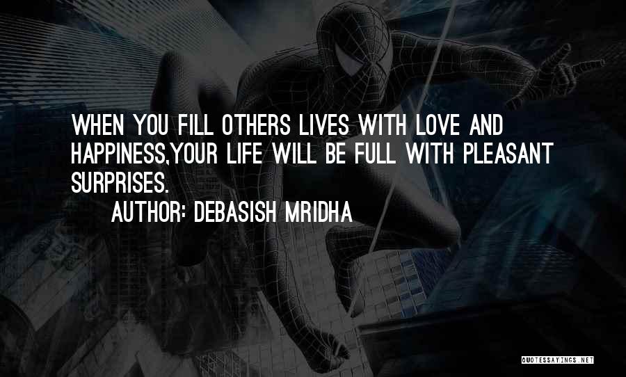 Happiness With Your Love Quotes By Debasish Mridha