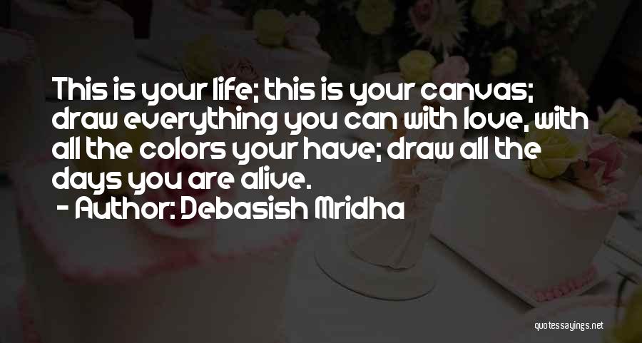 Happiness With Your Love Quotes By Debasish Mridha