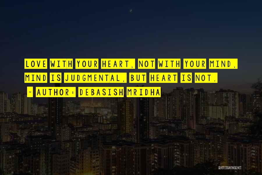 Happiness With Your Love Quotes By Debasish Mridha