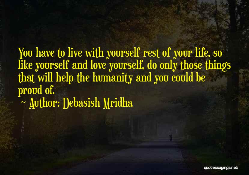 Happiness With Your Love Quotes By Debasish Mridha