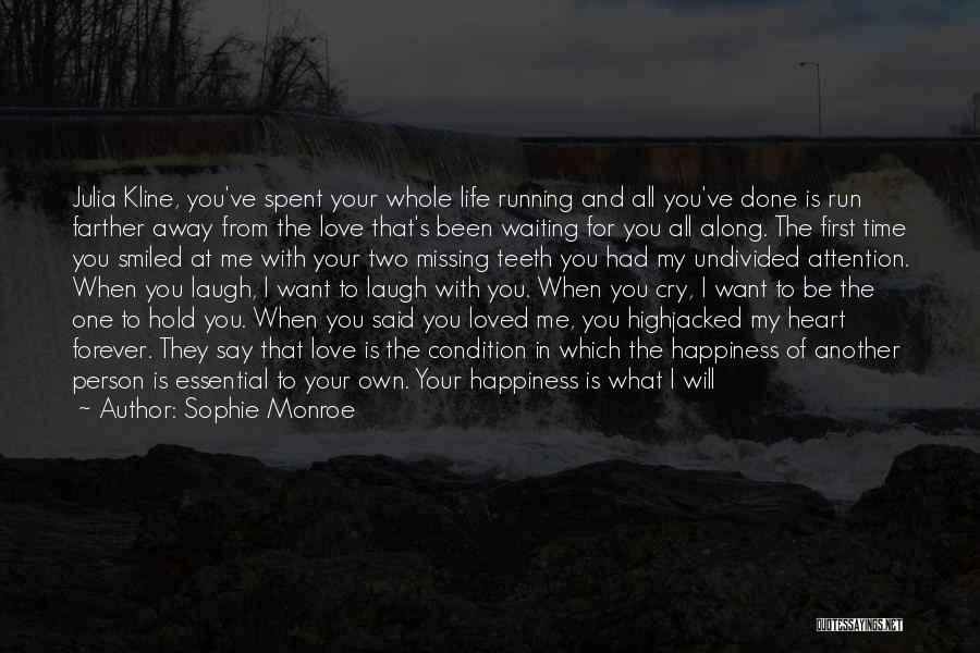 Happiness With Your Love Quotes By Sophie Monroe