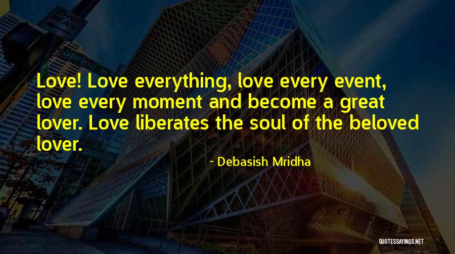 Happiness With Your Lover Quotes By Debasish Mridha