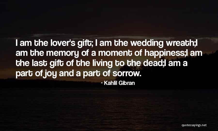 Happiness With Your Lover Quotes By Kahlil Gibran