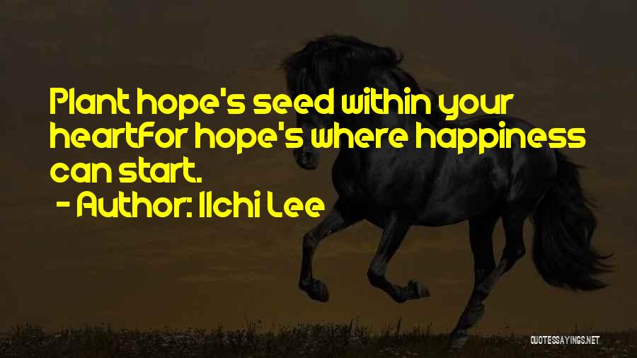 Happiness Within Quotes By Ilchi Lee