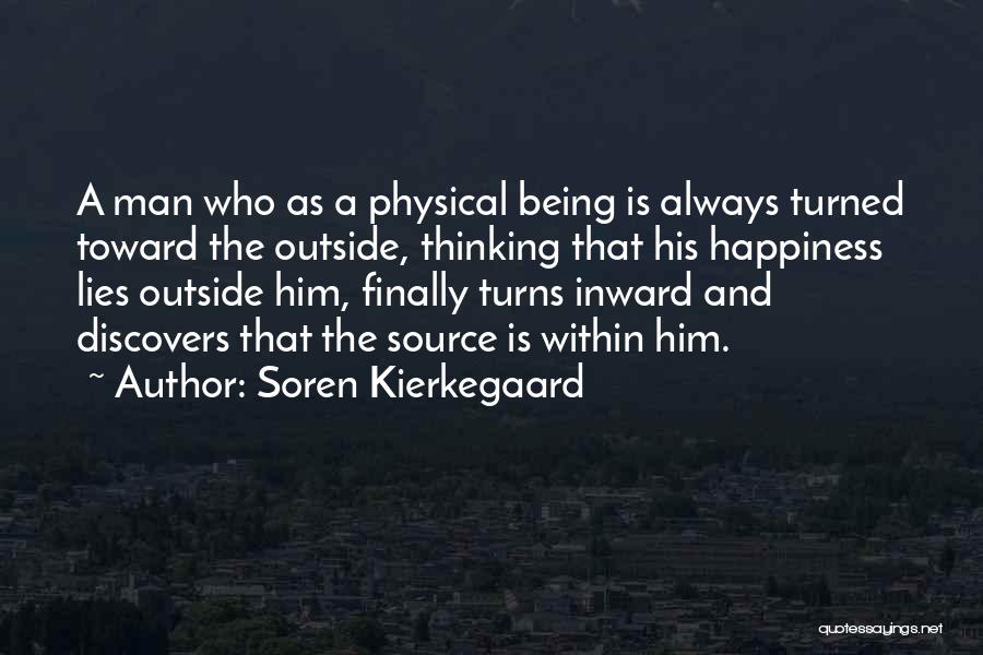 Happiness Within Quotes By Soren Kierkegaard